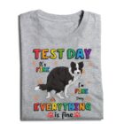 CustomDogTestDayIt_sFineI_mFineShirt-PersonalizedFunnyDogLoversT-Shirt2_fc5b5965-7c64-4b11-99b0-467a4ef2456a.jpg