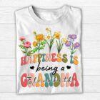 CustomFlowerHappinessIsBeingAGrandma-PersonalizedGiftForGrandmaT-Shirt4.jpg