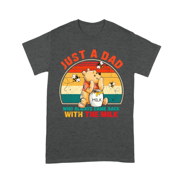 Just_A_Dad_Who_Came_Back_With_The_Milk_Shirt_-_Funny_Pooh_Bear_Dad_T-Shirt_-_Retro_Sunset_Father_s_Day_Gift_h.jpg