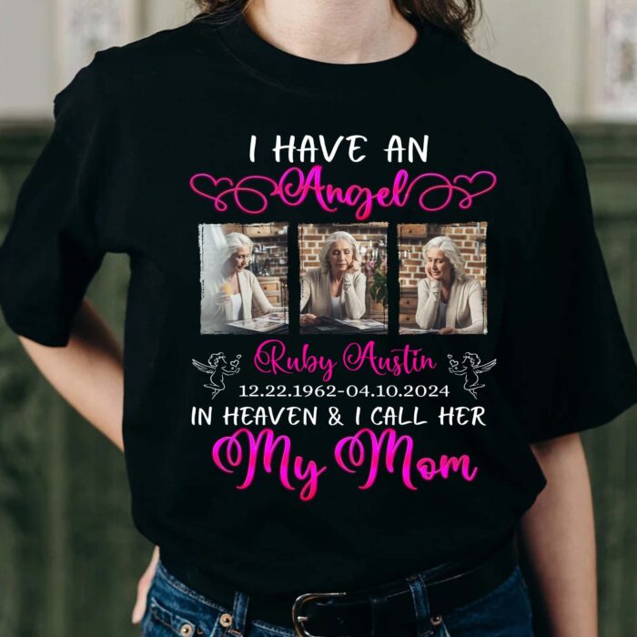 PersonalizedMemorialPhotoIHaveanAngelinHeavenandICallHerT-Shirt2.jpg