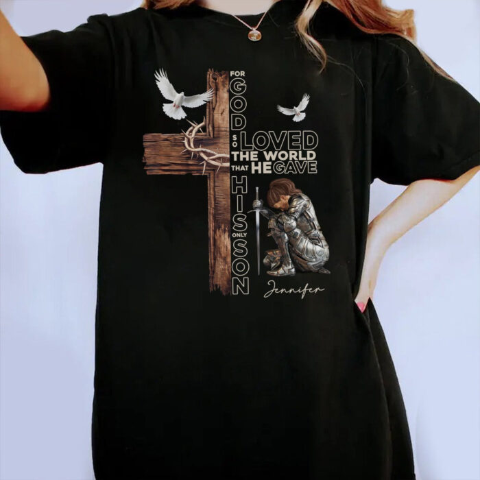 PersonalizedWarriorOfGodForGodSoLovedtheWorldThatHeGaveHisOnlySonT-Shirt1.jpg