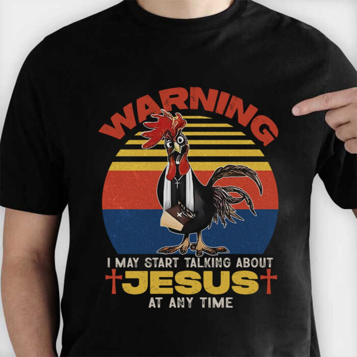 WarningIMayStartTalkingAboutJesusShirt_FunnyChristianTeewithChickenGraphicT-Shirt4.jpg